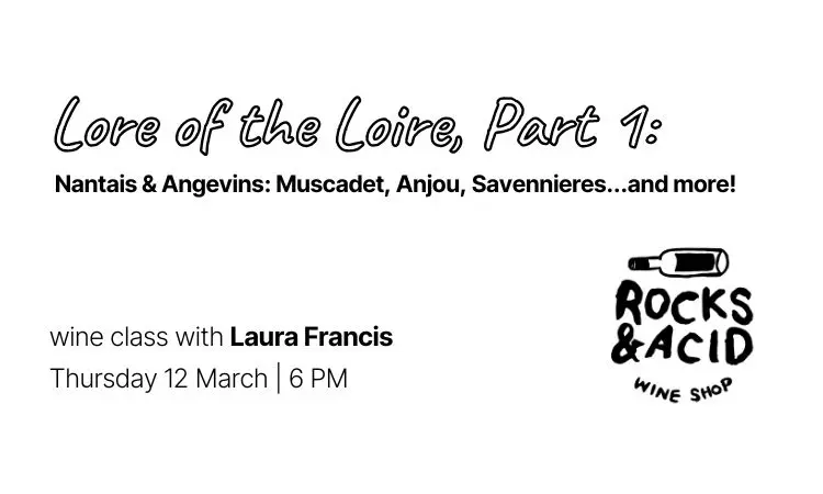 Lore of the Loire, Part 1: Nantais & Angevins