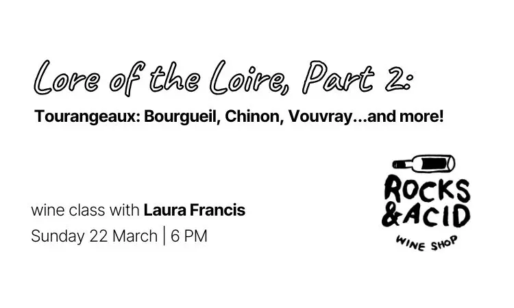 Lore of the Loire, Part 2: Tourangeaux