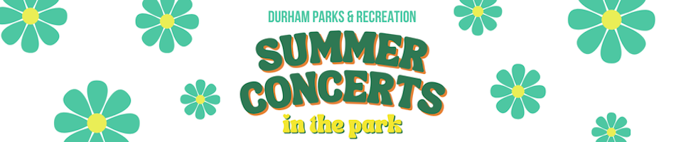 Durham Parks & Recreation Summer Concerts in the Park