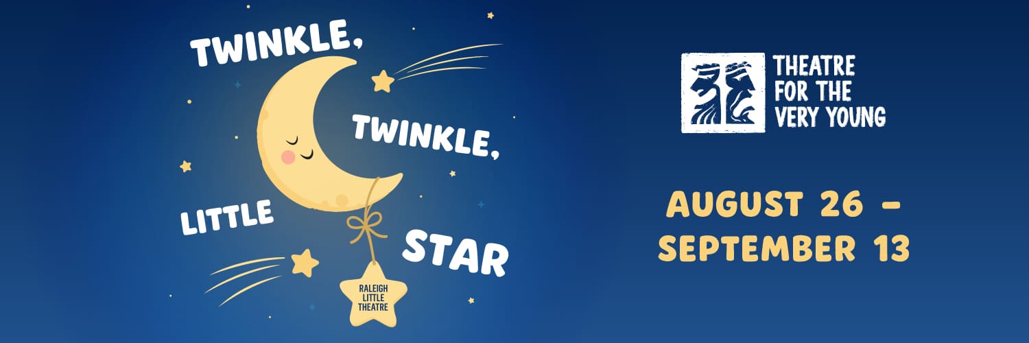 ‘Twinkle, Twinkle, Little Star’ — Arts & culture in Raleigh Little Theatre @ 301 Pogue St · Raleigh